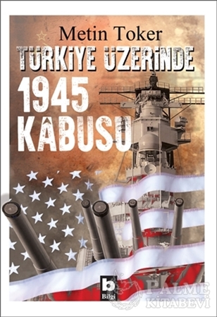Resim Türkiye Üzerinde 1945 Kabusu