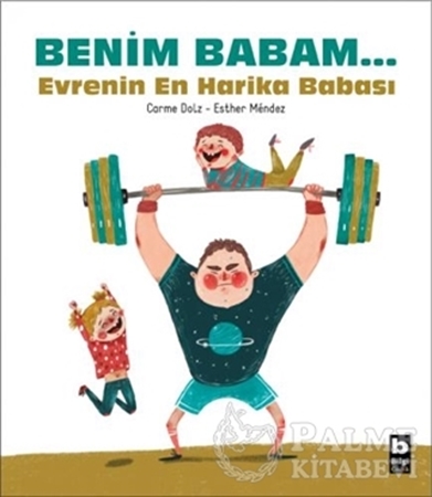 Resim Benim Babam... Evrenin En Harika Babası