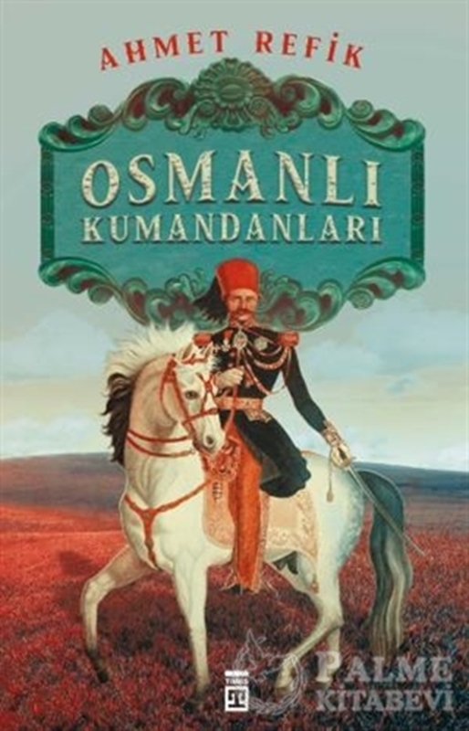resm Osmanlı Kumandanları