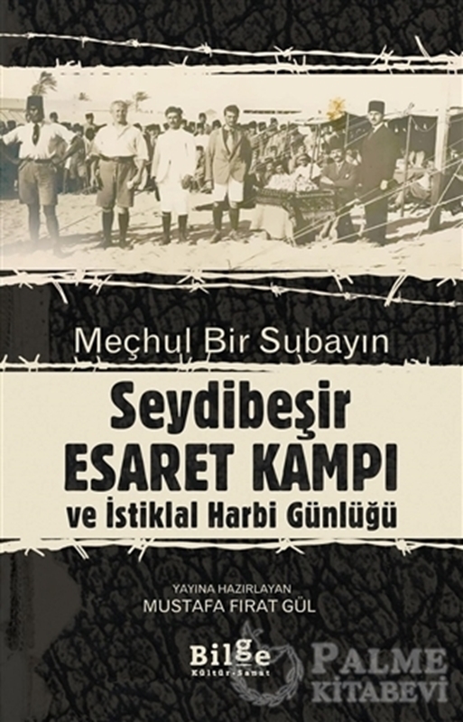 resm Meçhul Bir Subayın Seydibeşir Esaret Kampı ve İstiklal Harbi Günlüğü