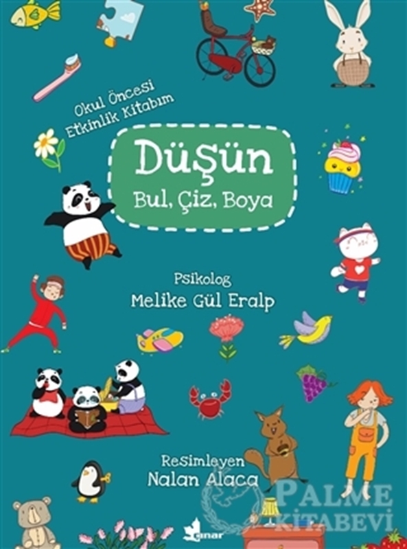 resm Düşün, Bul, Çiz, Boya (Okul Öncesi Etkinlik Kitabım)