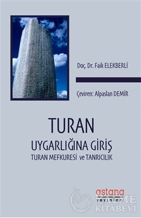 Resim Turan Uygarlığına Giriş: Turan Mefkuresi ve Tanrıcılık