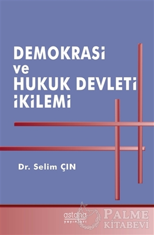 resm Demokrasi ve Hukuk Devleti İkilemi