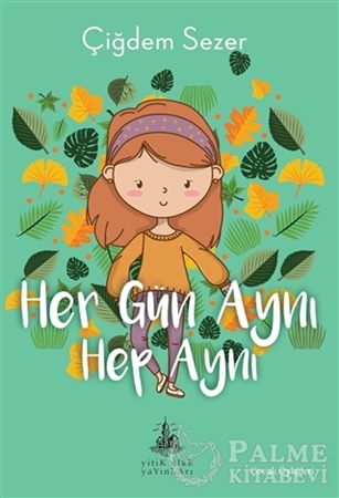 Resim Her Gün Aynı Hep Aynı