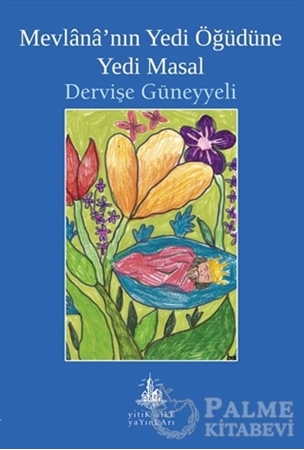 Resim Mevlana’nın Yedi Öğüdüne Yedi Masal