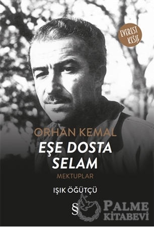 Resim Orhan Kemal Eşe Dosta Selam
