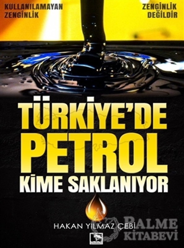 resm Türkiye'de Petrol Kime Saklanıyor