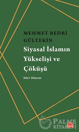 Resim Siyasal İslamın Yükselişi ve Çöküşü