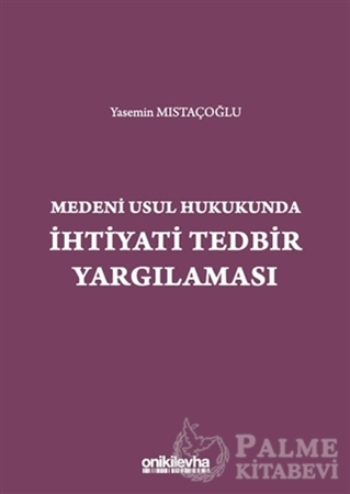 Resim Medeni Usul Hukukunda İhtiyati Tedbir Yargılaması