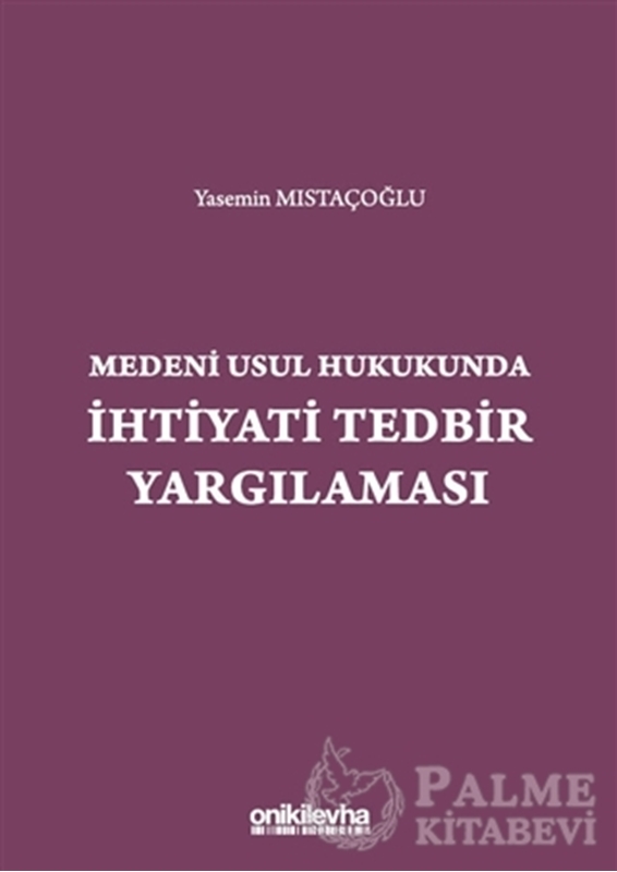 resm Medeni Usul Hukukunda İhtiyati Tedbir Yargılaması