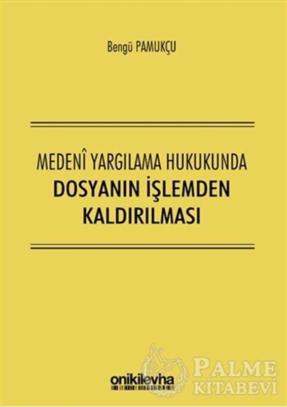resm Medeni Yargılama Hukukunda Dosyanın İşlemden Kaldırılması