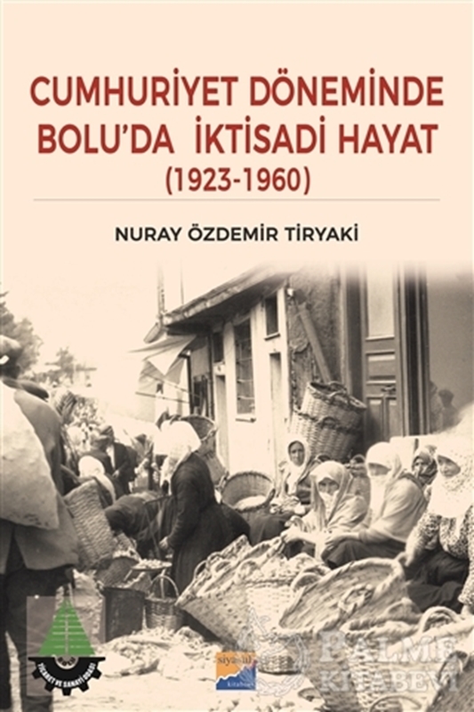 resm Cumhuriyet Döneminde Bolu’da İktisadi Hayat (1923 – 1960)