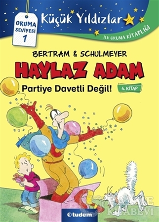 Resim Haylaz Adam Partiye Davetli Değil (4. Kitap)