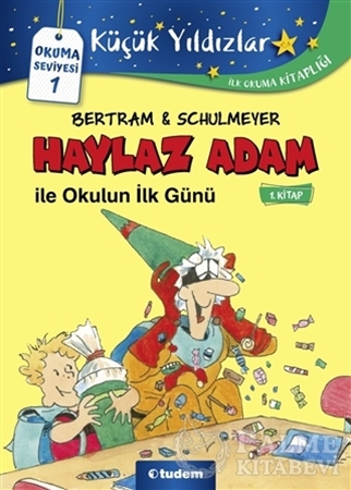 Resim Haylaz Adam ile Okulun İlk Günü (1. Kitap)
