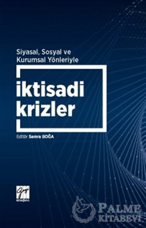 resm Siyasal Sosyal ve Kurumsal Yönleriyle İktisadi Krizler