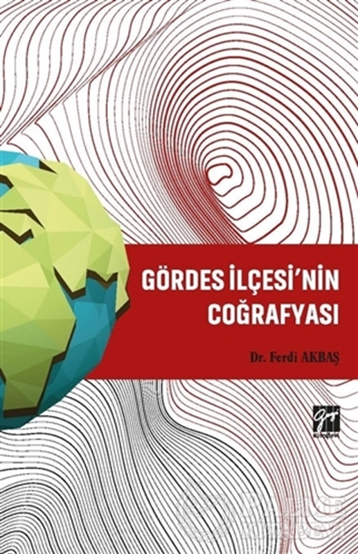 resm Gördes İlçesi’nin Coğrafyası