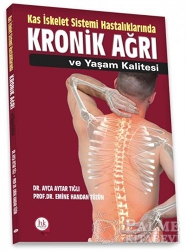 resm Kas İskelet Sistemi Hastalıklarında Kronik Ağrı ve Yaşam Kalitesi