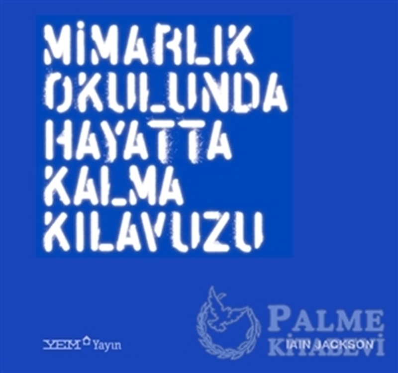 resm Mimarlık Okulunda Hayatta Kalma Kılavuzu