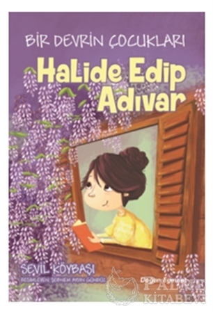 Resim Bir Devrin Çocukları - Halide Edip Adıvar