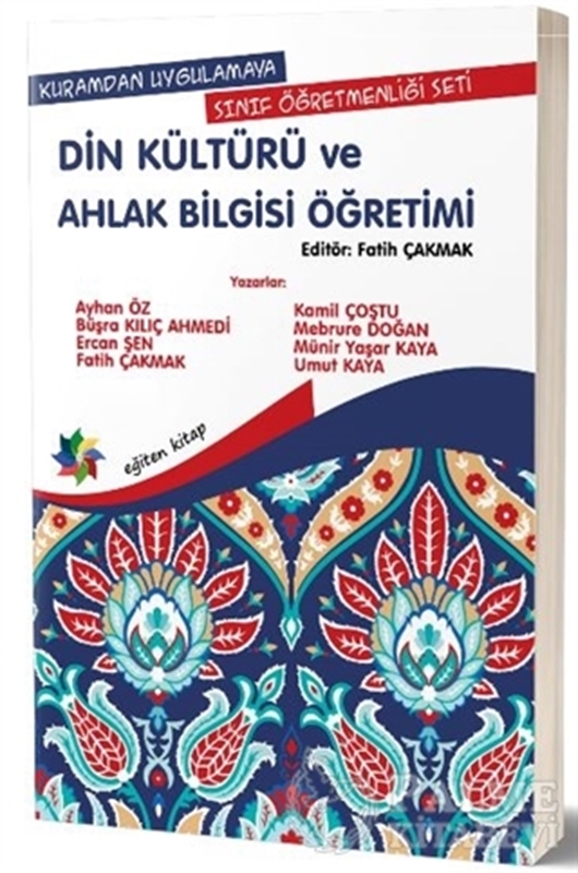 resm Kuramdan Uygulamaya Sınıf Öğretmenliği Seti -Din Kültürü ve Ahlak Bilgisi Öğretimi