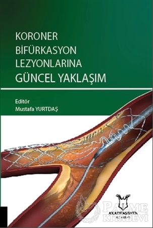 Resim Koroner Bifürkasyon Lezyonlarına Güncel Yaklaşım