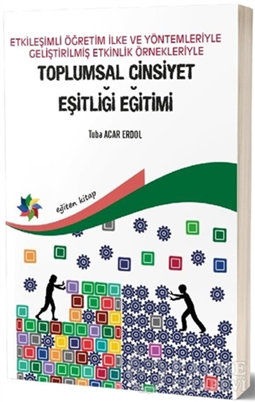 resm Etkileşimli Öğretim İlke ve Yöntemleriyle Geliştirilmiş Etkinlik Örnekleriyle Toplumsal Cinsiyet Eşitliği Eğitimi