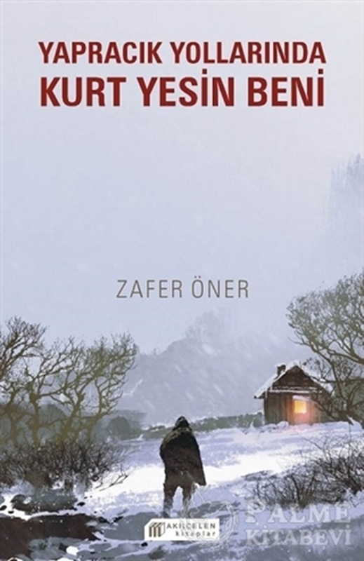 resm Yapracık Yollarında Kurt Yesin Beni