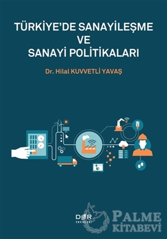 resm Türkiye'de Sanayileşme ve Sanayi Politikaları
