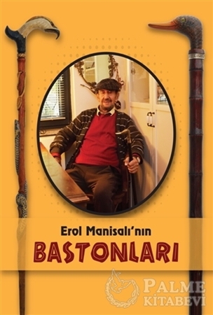 Resim Erol Manisalı'nın Bastonları