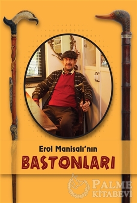resm Erol Manisalı'nın Bastonları