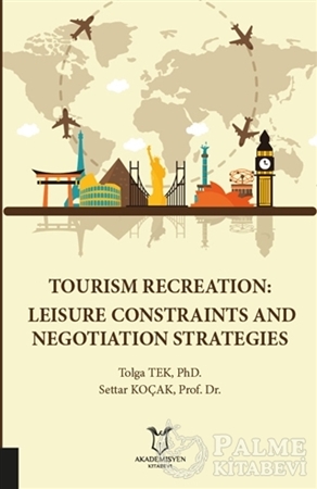 Resim Tourism Recreation: Leisure Constraints and Negotiation Strategies