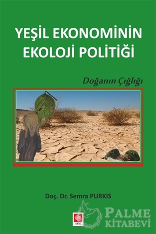 resm Yeşil Ekonominin Ekoloji Politiği