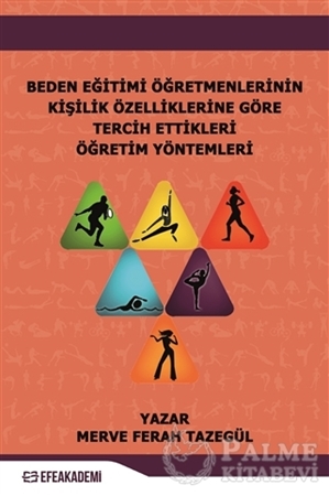 Resim Beden Eğitimi Öğretmenlerinin Kişilik Özelliklerine Göre Tercih Ettikleri Öğretim Yöntemleri
