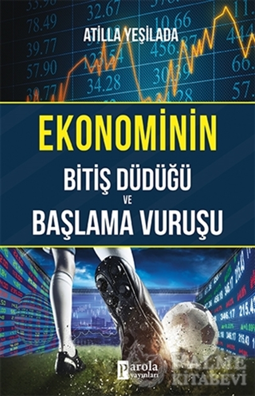 resm Ekonominin Bitiş Düdüğü ve Başlama Vuruşu