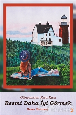 Resim Güncemden Kısa Kısa - Resmi Daha İyi Görmek