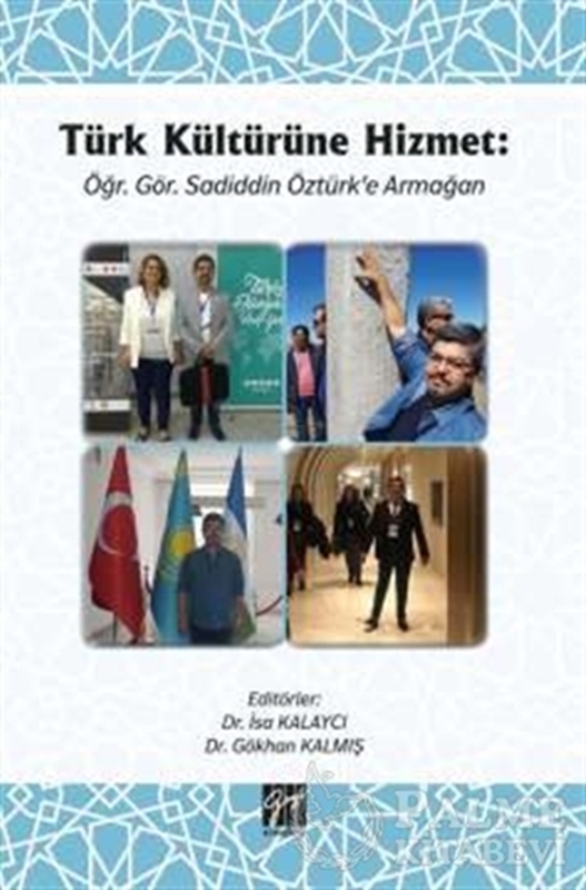 resm Türk Kültürüne Hizmet Öğr. Gör. Sadiddin Öztürk’e Armağan