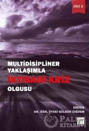 Resim Multidisipliner Yaklaşımla İktisadi Kriz Olgusu Cilt 3
