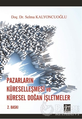 Resim Pazarların Küreselleşmesi ve Küresel Doğan İşletmeler