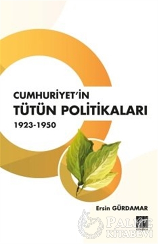 resm Cumhuriyet'in Tütün Politikaları 1923 - 1950