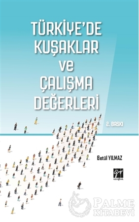 Resim Türkiye'de Kuşaklar ve Çalışma Değerleri