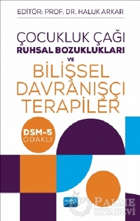 Resim Çocukluk Çağı Ruhsal Bozuklukları ve Bilişsel Davranışçı Terapiler