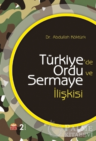 Resim Türkiye'de Ordu ve Sermaye İlişkisi