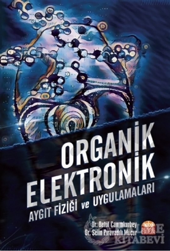 resm Organik Elektronik - Aygıt Fiziği ve Uygulamaları