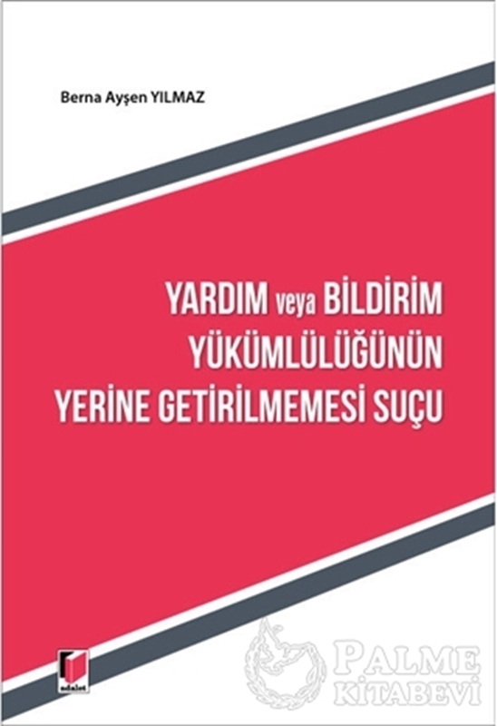 resm Yardım ve Bildirim Yükümlülüğünün Yerine Getirilmemesi Suçu