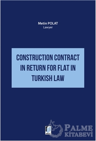 Resim Construction Contract in Return for Flat in Turkish Law