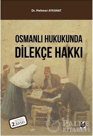 Resim Osmanlı Hukukunda Dilekçe Hakkı