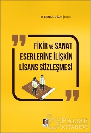 Resim Fikir ve Sanat Eserlerine İlişkin Lisans Sözleşmesi