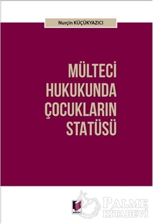 Resim Mülteci Hukukunda Çocukların Statüsü