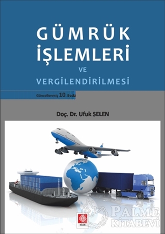 resm Gümrük İşlemleri ve Vergilendirilmesi