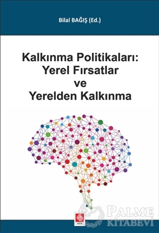 resm Kalkınma Politikaları: Yerel Fırsatlar ve Yerelden Kalkınma